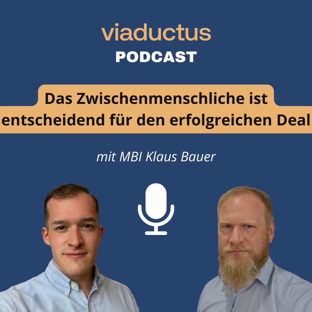 viaductus Podcast Interpersonal relationships are crucial for a successful deal